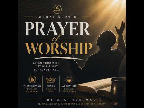 Prayer Part 4 || Prayer of Worship